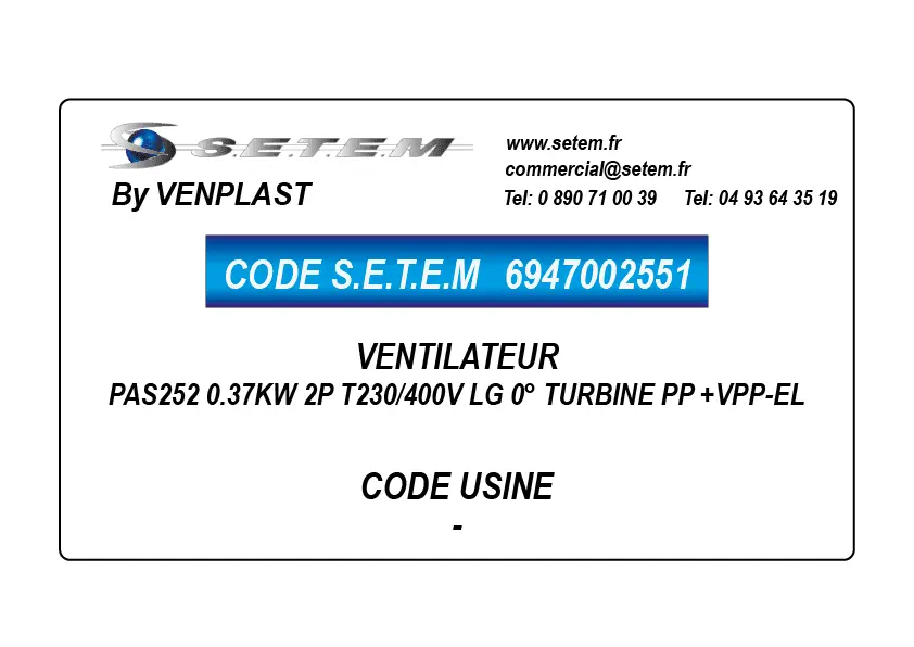 6947002551-VENTILATEUR VENPLAST PAS252 0.37KW 2P T230/400V LG 0° TURBINE PP +VPP-EL