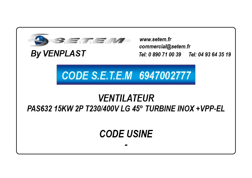 6947002777-VENTILATEUR VENPLAST PAS632 15KW 2P T230/400V LG 45° TURBINE INOX +VPP-EL