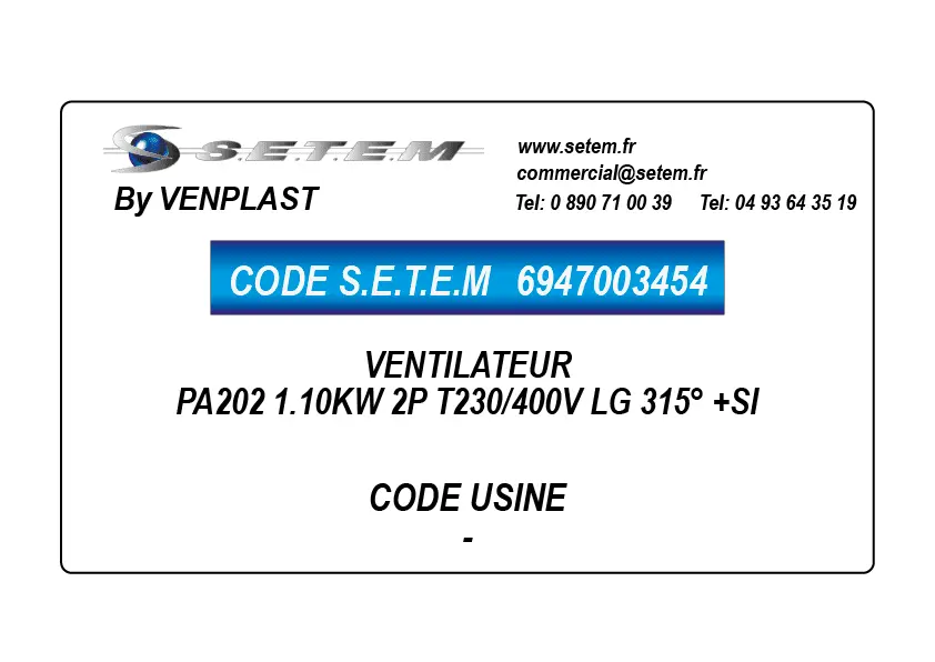 6947003454-VENTILATEUR PA202 1.10KW 2P T230/400V LG 315° +SI