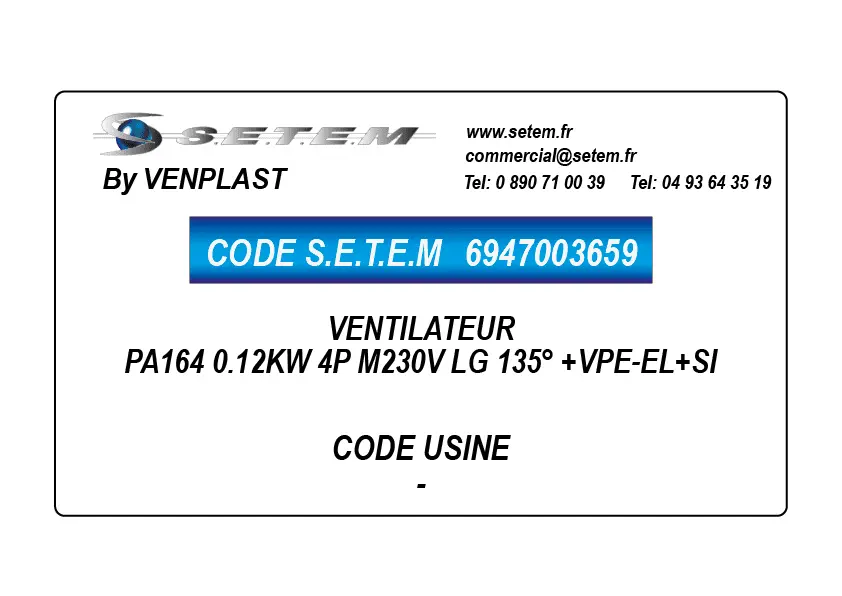 6947003659-VENTILATEUR PA164 0.12KW 4P M230V LG 135° +VPE-EL+SI