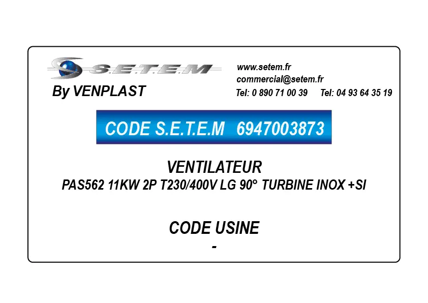 6947003873-VENTILATEUR VENPLAST PAS562 11KW 2P T230/400V LG 90° TURBINE INOX +SI