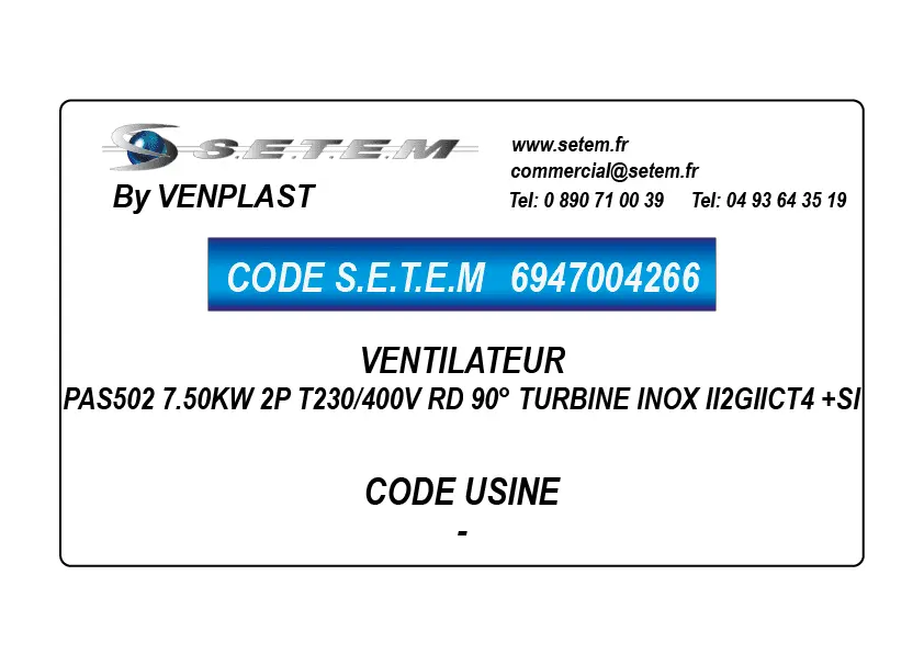 6947004266-VENTILATEUR VENPLAST PAS502 7.50KW 2P T230/400V RD 90° TURBINE INOX II2GIICT4 +SI