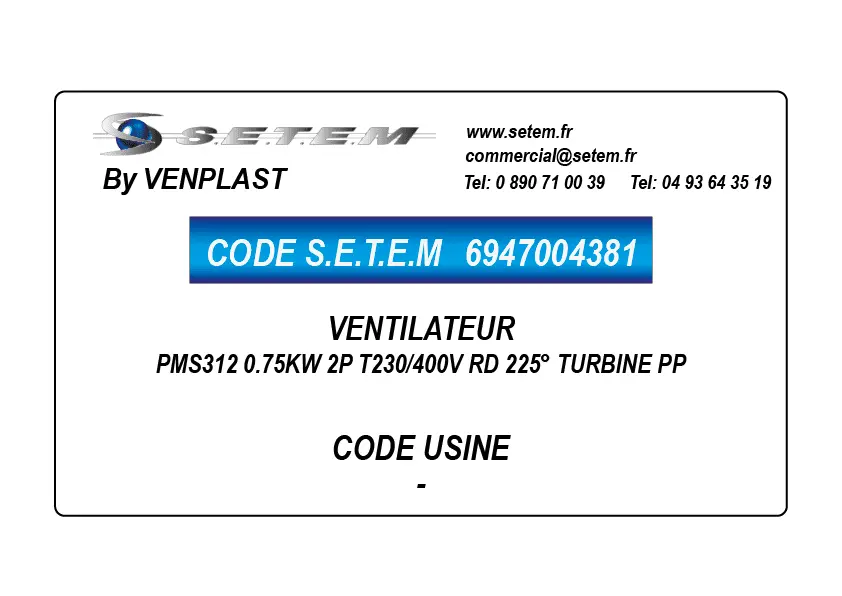 6947004381-VENTILATEUR VENPLAST PMS312 0.75KW 2P T230/400V RD 225° TURBINE PP