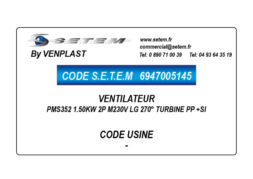6947005145-VENTILATEUR VENPLAST PMS352 1.50KW 2P M230V LG 270° TURBINE PP +SI