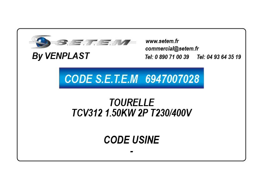 6947007028-TOURELLE VENPLAST TCV312 1.50KW 2P T230/400V