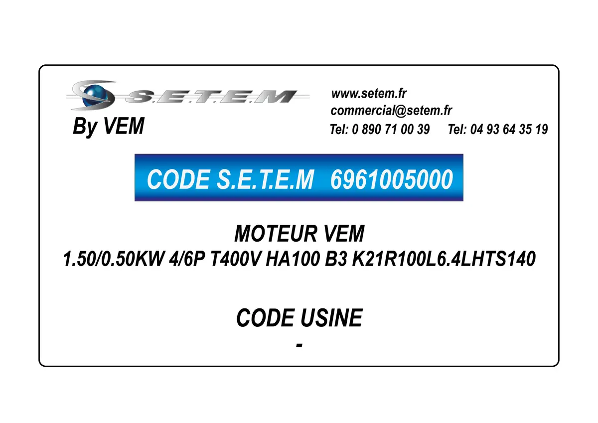 6961005000-MOTEUR VEM 1.50/0.50KW 4/6P T400V HA100 B3 K21R100L6.4LHTS140