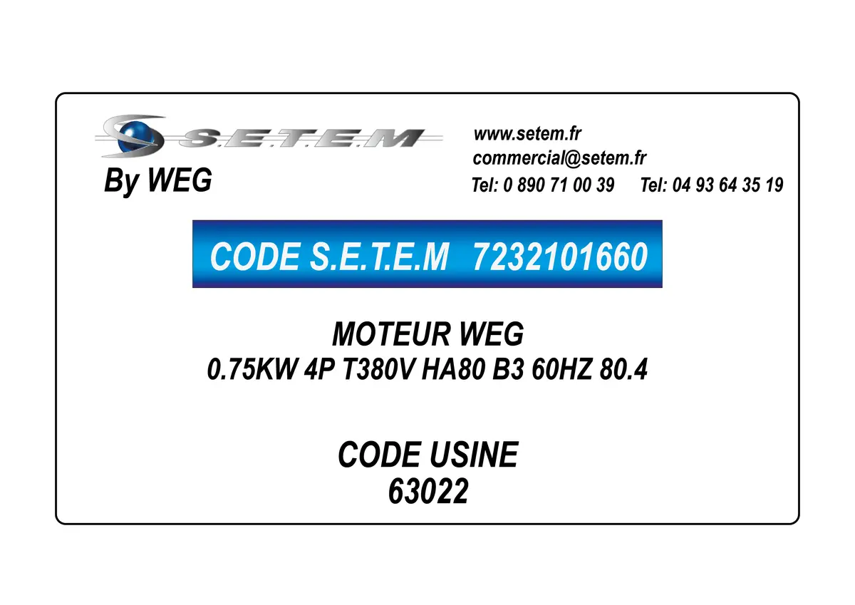 7232101660-MOTEUR WEG 0.75KW 4P T380V HA80 B3 60HZ 80.4 *63022*