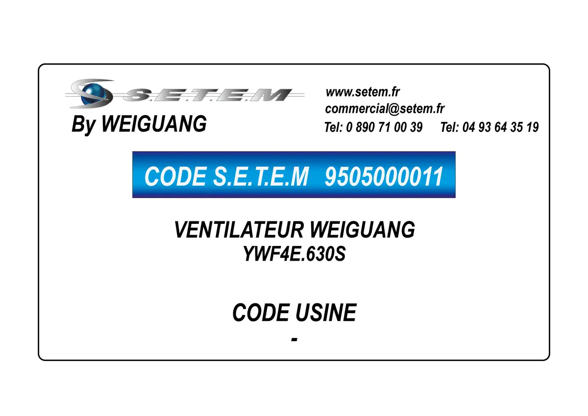 9505000011-VENTILATEUR WEIGUANG YWF4E.630S