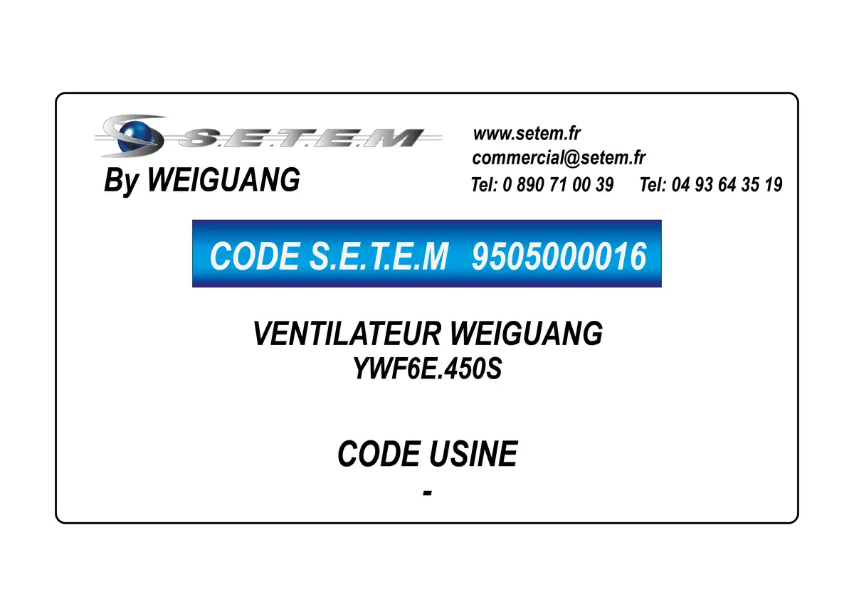9505000016-VENTILATEUR WEIGUANG YWF6E.450S