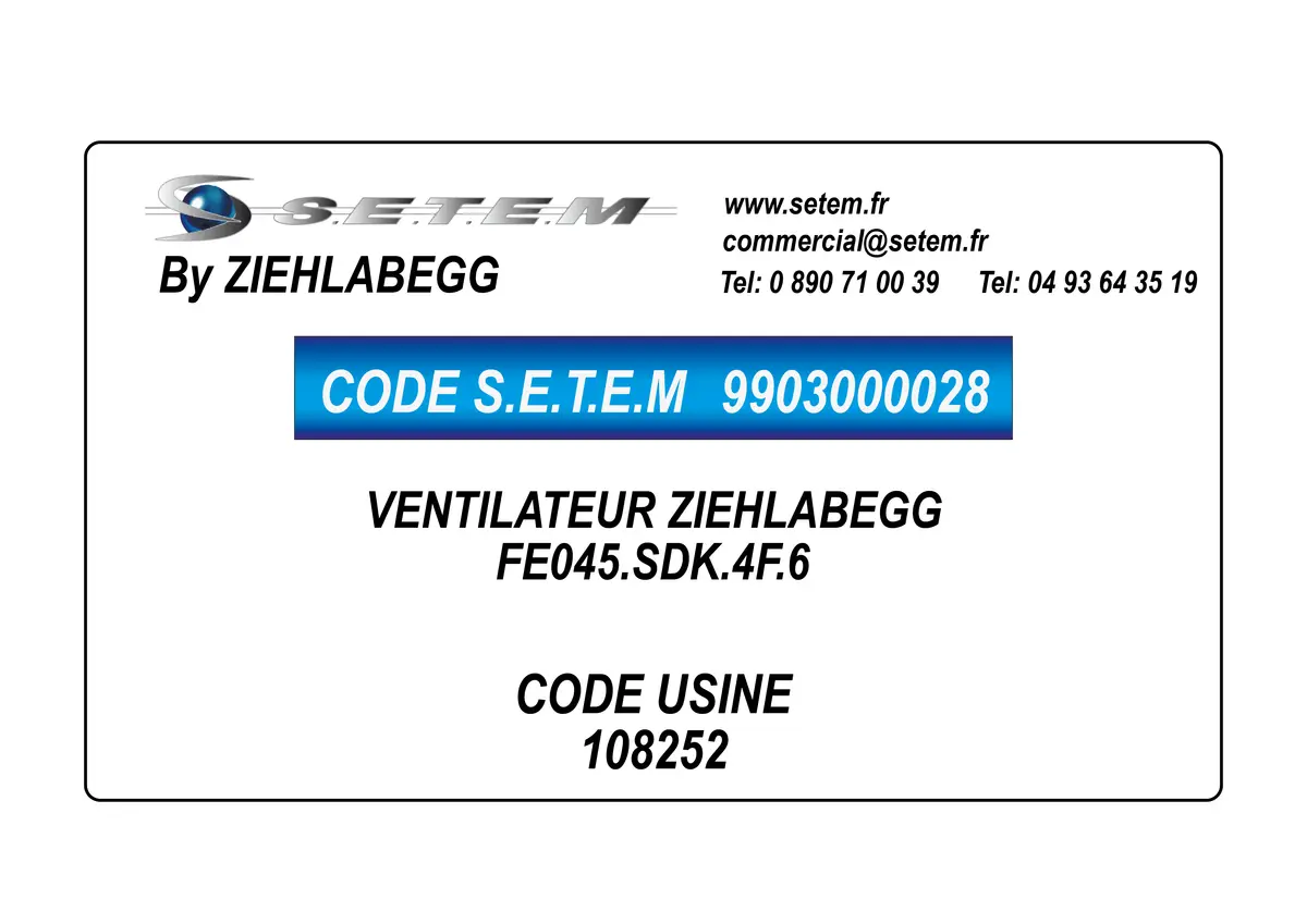 9903000028-VENTILATEUR ZIEHLABEGG FE045.SDK.4F.6 *108252*