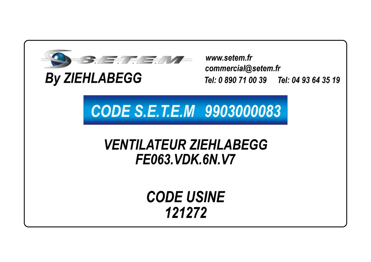9903000083-VENTILATEUR ZIEHLABEGG FE063.VDK.6N.V7 *121272*