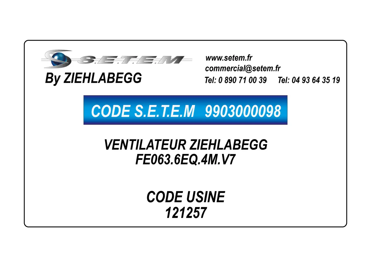 9903000098-VENTILATEUR ZIEHLABEGG FE063.6EQ.4M.V7 *121257*