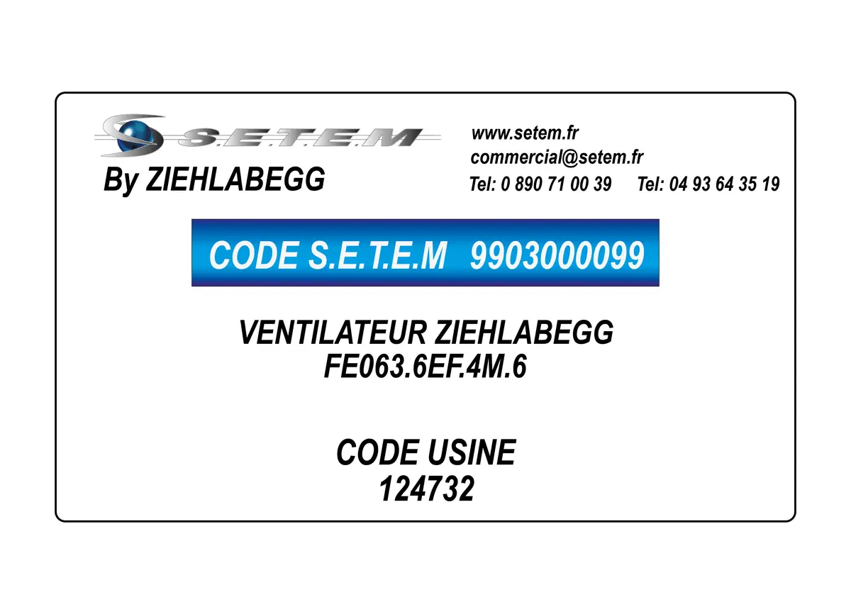 9903000099-VENTILATEUR ZIEHLABEGG FE063.6EF.4M.6 *124732*