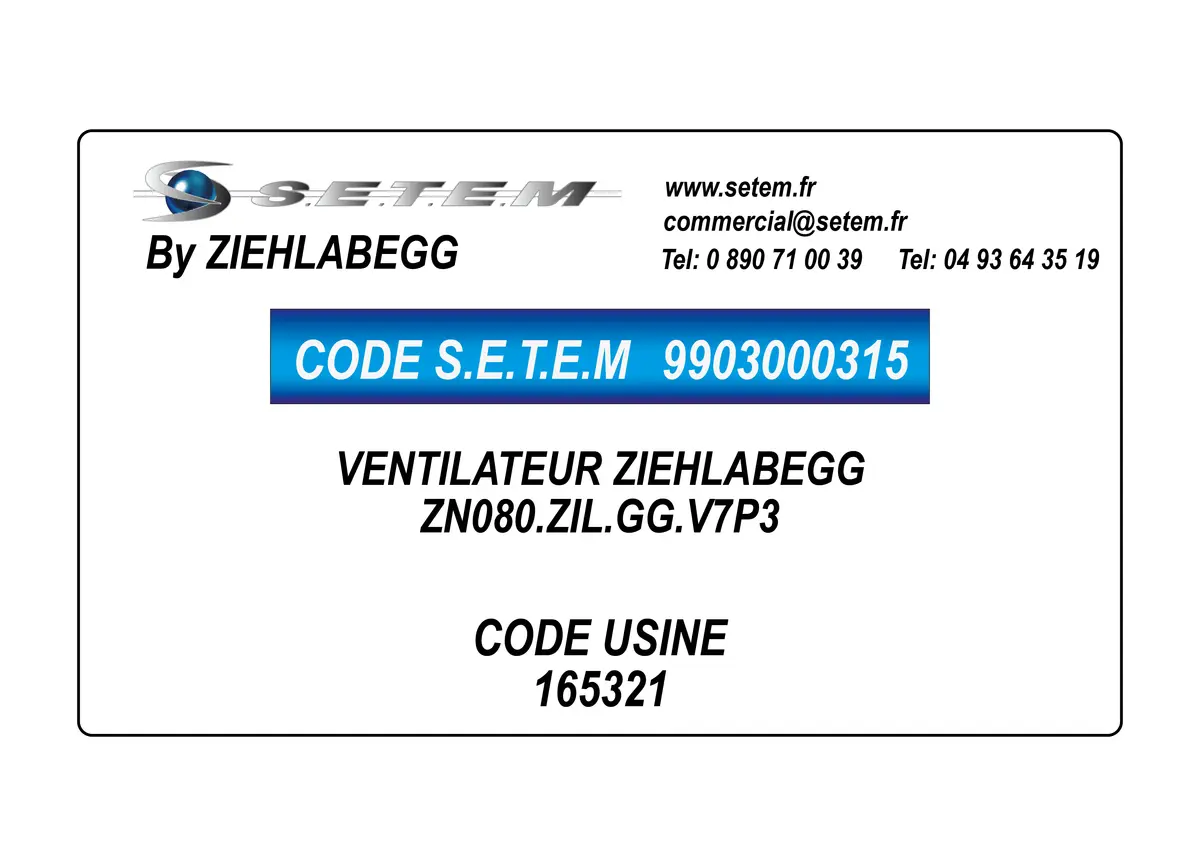 9903000315-VENTILATEUR ZIEHLABEGG ZN080.ZIL.GG.V7P3 *165321*
