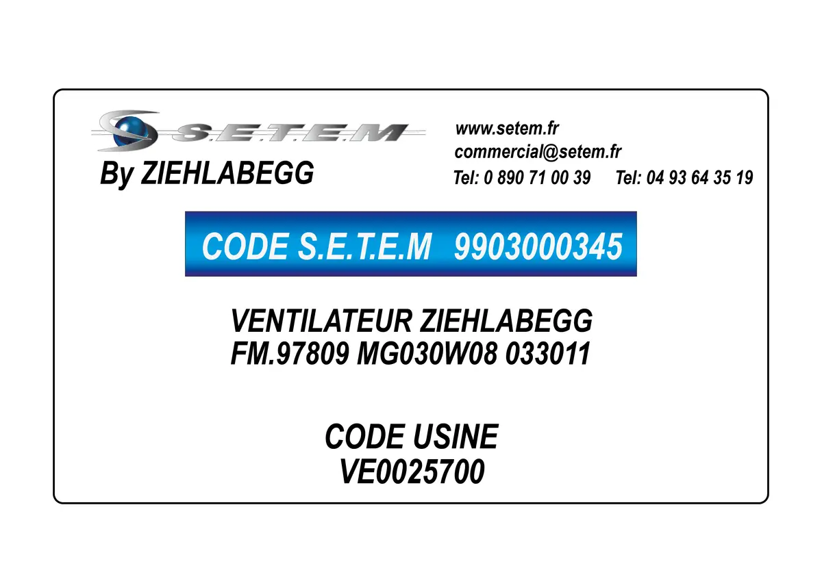 9903000345-VENTILATEUR ZIEHLABEGG FM.97809 MG030W08 033011 *VE0025700*