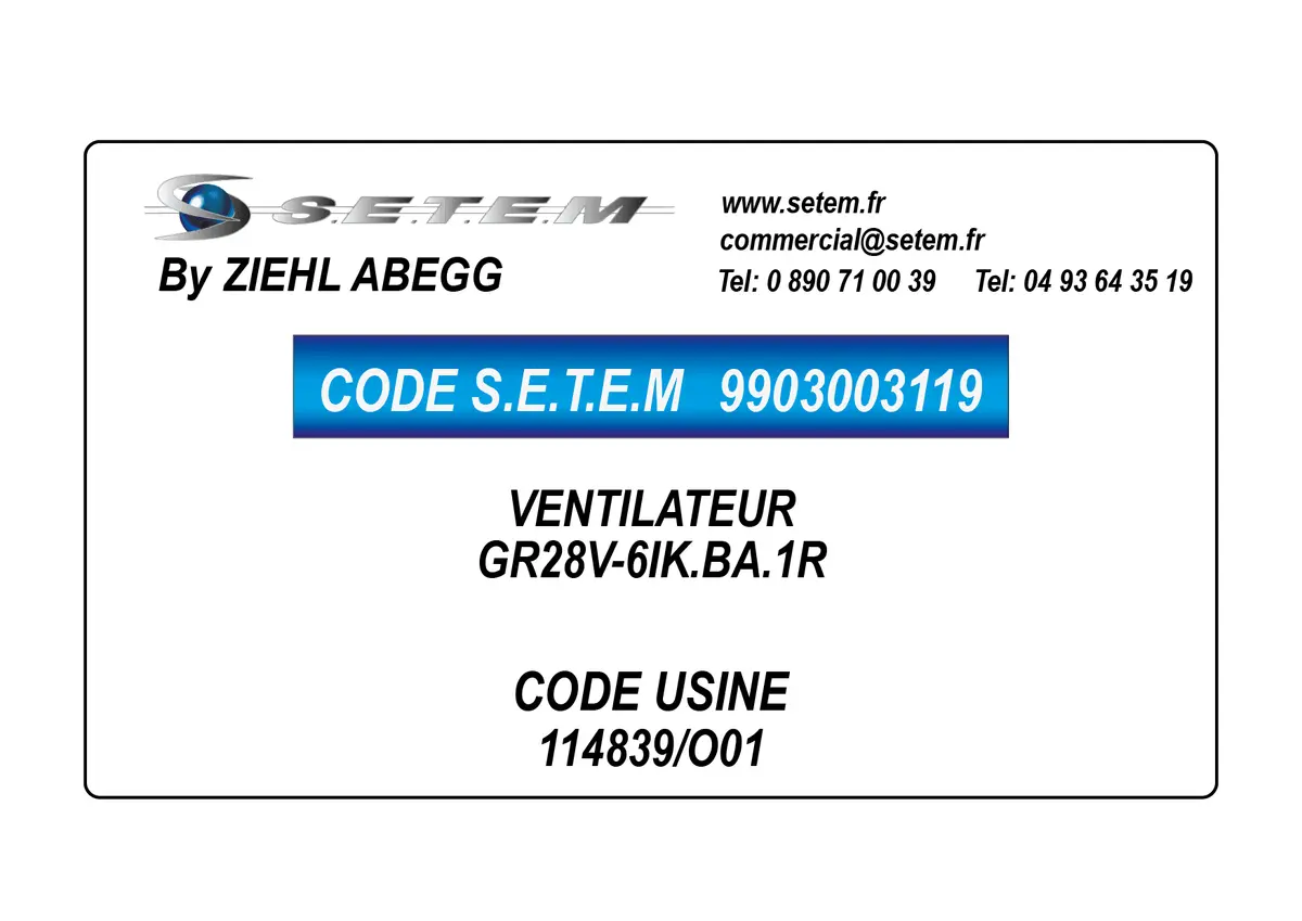 9903003119-VENTILATEUR ZIEHL ABEGG GR28V-6IK.BA.1R *114839/O01*