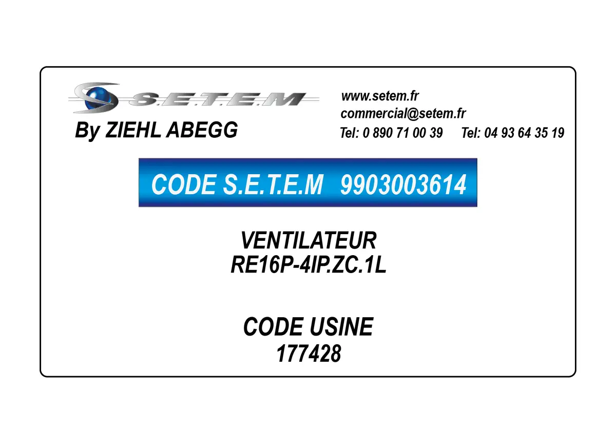 9903003614-VENTILATEUR ZIEHL ABEGG RE16P-4IP.ZC.1L *177428*