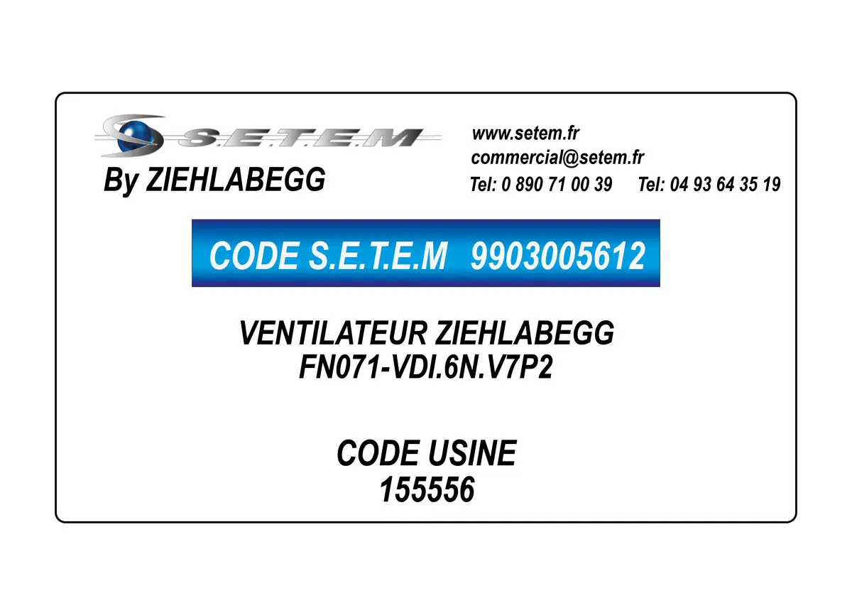 9903005612-VENTILATEUR ZIEHLABEGG FN071-VDI.6N.V7P2 *155556*